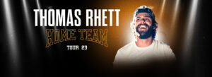 Thomas Rhett: Home Team Tour 23 (Feat. Cole Swindell & Nate Smith) @ T-Mobile Center
