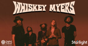 Whiskey Myers @ Starlight Theatre