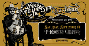 Hank Williams Jr.: 45 Years of Family Tradition (Feat. Nitty Gritty Dirt Band) @ T-Mobile Center